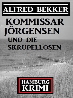 cover image of Kommissar Jörgensen und die Skrupellosen